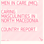 MEN IN CARE (MIC): CARING MASCULINITIES IN NORTH MACEDONIA – COUNTRY REPORT