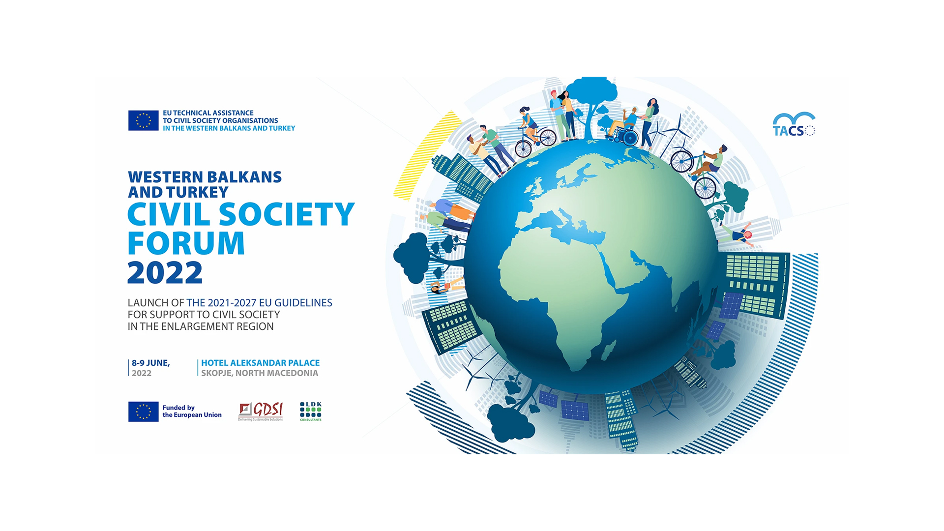 Civil Society Forum 2022 – OPEN CALL FOR CSOs IN ROLE OF CONTRIBUTORS AND PARTICIPANTS – Deadline: Monday, 30 May 2022 at 17:00hrs (Brussels time)