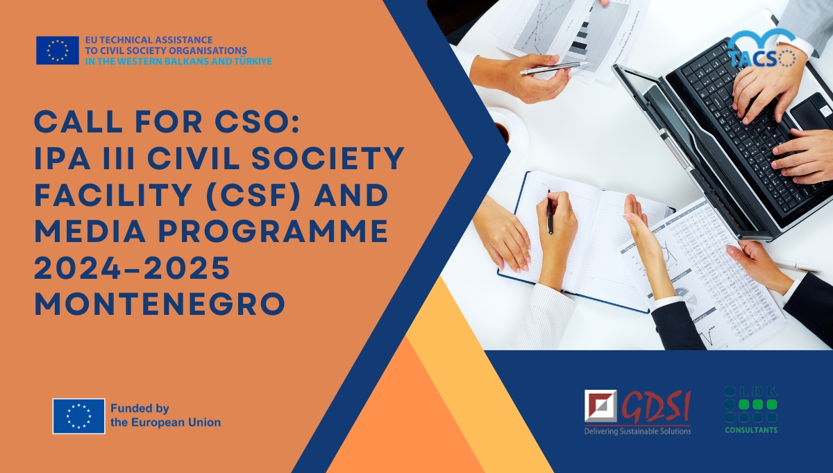 Call for CSO: IPA III Civil Society Facility (CSF) and Media Programme 2024–2025, Montenegro